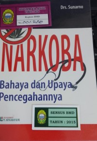 Image of Narkoba : bahaya dan upaya pencegahannya