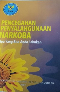 Image of Pencegahan penyalahgunaan narkoba : apa yang bisa anda lakukan