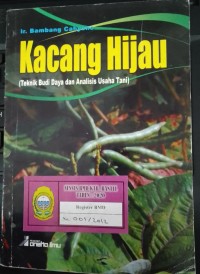 Image of Kacang Hijau (teknik budidaya dan anlisis usaha tani)