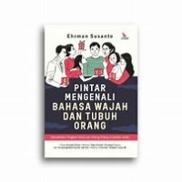 Image of Pintar Mengenali Bahasa Wajah dan Tubuh Orang
