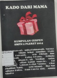 Image of Kado dari mama : kumpulan cerpen smpn 2 pleret 2014