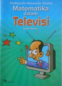 Image of Ensiklopedia Matematika Terapan : Matematika dalam Televisi