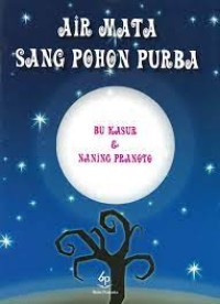 Image of Air Mata Sang Pohon Purba
